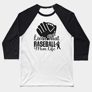 Baseball mom life Baseball T-Shirt